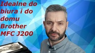 BROTHER MFC-J200 - ... idealny do biura i do domu