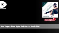 Dual Playaz - Alone Again (Deltaforcez Remix Edit)