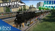 Transport Fever PL - Seria górska - #22 - Czas na połączenia lokalne 2/3.