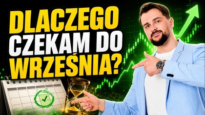 5 powodów, dla których KUPUJĘ AKCJE we wrześniu