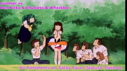 Gunther vs Ben Nicky & Chukiess & Whackboi - No Pantalones on Satay Rave (StatusC Mashup)