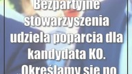 Bezpartyjne stowarzyszenia udziela poparcia dla kandydata KO.  Określamy się po ja...