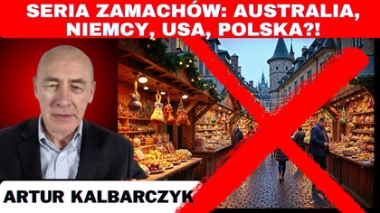 Seria zamachów na świecie? Kto je organizuje? - Artur Kalbarczyk
