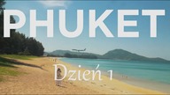 CO ROBIĆ i ZOBACZYĆ na PHUKET w 48 GODZIN? - Tajlandia