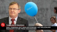 Będzie waloryzacja 500+? Cymański: Prorok ja, czy co?
