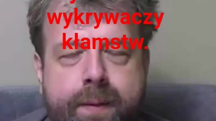 panie Krzysztofie Woźniak a takie kłamstwa najłatwiej obalać.