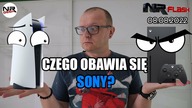 Czego obawia się Sony? - NRFlash (08. 08. 2022)