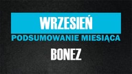 BONEZ | YURKOSKY | PODSUMOWANIE WRZEŚNIA 2016