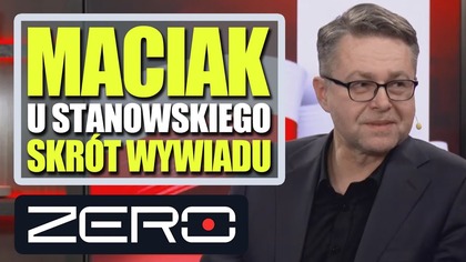 Maciak u Stanowskiego  Co z murzynami? [Skrót wywiadu]