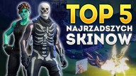 TOP 5 NAJRZADSZYCH SKINÓW! (Fortnite)