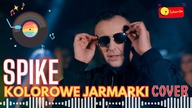 SPIKE - Kolorowe jarmarki ( Cover oryg.  Janusz Laskowski )