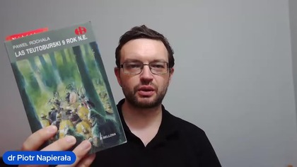 Germanie vs Rzymianie LAS TEUTOBURSKI 9 rok naszej ery wg Pawła Rochali POLECAM dr Piotr Napierała