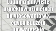Lublin: Znamy listę projektów przyjętych do głosowania w X edycji Budżetu Obywate...