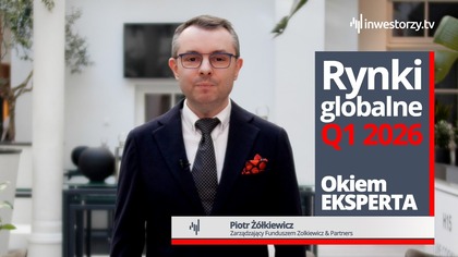 Najlepsze spółki tanieją.  Podsumowanie I kwartału 2026 roku z Piotrem Żółkiewiczem  Okiem EKSPERTA