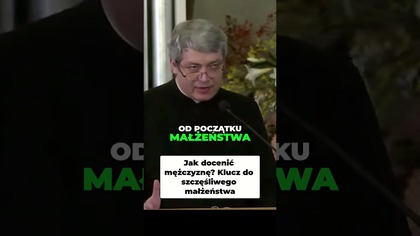 Jak docenić mężczyznę Klucz do szczęśliwego małżeństwa #pawlukiewicz