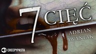 7 Cięć - Creepypasta, opowiadanie grozy LEKTOR PL