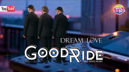 GOOD RIDE - Dream Love (Italo Disco / Synth - 2026)