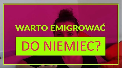 ŻYCIE W NIEMCZECH: Czy warto emigrować do Niemiec? | by Alessa. in