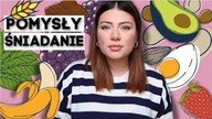 NIE OGLĄDAJ TEGO NA CZCZO! |6 pomysłów na śniadanie