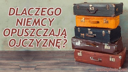 Dlaczego Niemcy Wyjeżdżają? 1500000 Osób z Wyższym Wykształceniem Opuściło Niemcy w Ostatnich Latach