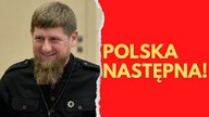 Kadyrow planuje zaatakować Polskę? Wystarczy 6 sekund