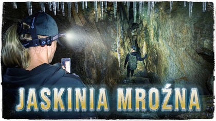 500 metrów przez całkowitą ciemność  Jaskinia Mroźna |  ExploTour #13