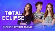 TOTAL ECLIPSE | Season 4 | Official Trailer
