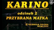 Karino odc.  2 - Przybrana matka