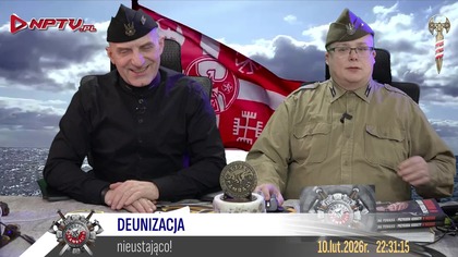 DEUNIZACJA Wt.  10. 2. 2026r.  W.  Olszański, M.  Osadowski Rodacy Kamraci NPTV.pl