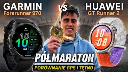 GARMIN Forerunner 970 vs HUAWEI GT Runner 2 vs PÓŁMARATON | Porównanie GPS i tętno ft.  Pas Polar H10
