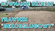 Na Działce! Vlog odc. 32 Przygotowanie pod trawnik.  Sianie trawnika bezobsługowego #MajsterAmator