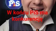 w końcu PiS ma prawdziwą konkurencję