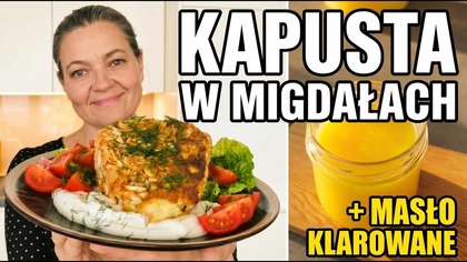  Jak zrobić masło klarowane bez wysiłku + kapusta w migdałach  przepis na obiad 