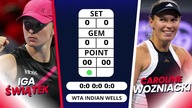 ŚWIĄTEK VS WOZNIACKI - LIVE - 1/4 FINAŁU - INDIAN WELLS - 14. 03. 2024r.