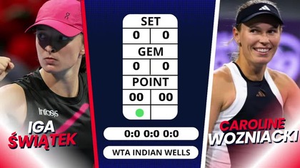 ŚWIĄTEK VS WOZNIACKI - LIVE - 1/4 FINAŁU - INDIAN WELLS - 14. 03. 2024r.