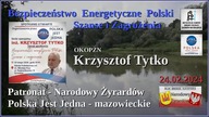 Bezpieczeństwo Energetyczne Polski.  Szanse i Zagrożenia - Krzysztof Tytko OKOPZN