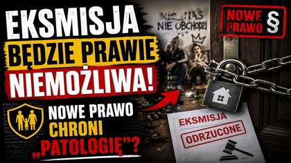 Eksmisja będzie prawie niemożliwa! Nowe prawo chroni patologię?