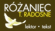 Różaniec - Tajemnice RADOSNE | z lektorem