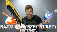 NAJDZIWNIEJSZE PISTOLETY JAKIE KUPISZ W INTERNECIE