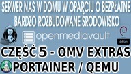 Open Media Vault 5 cz. 5 - OMV Extras, Portainer, Cockpit, Budujemy serwer NAS w domu file server