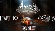Amnesia: A Machine For Pigs (Part 10 - KONIEC) - Koszmar 26 - Świat jest maszyną !