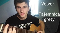 Jak zagrać Volver - Tajemnica grety na gitarze