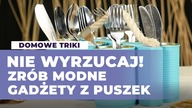 NIE WYRZUCAJ! ZOBACZ CO MOŻNA ZROBIĆ Z PUSZEK