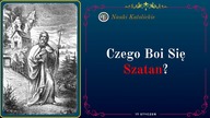 Czego Boi Się Szatan? | 17 Styczeń