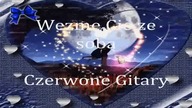 Wezmę Cię ze Sobą -Czerwone Gitary