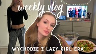 wychodzę z lazy girl era  nowa praca  spa day | weekly vlog