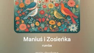 2024.07.06 - 15 - Maniuś i Zosieńka - rumba - tekst Ewa Lipka - śpiew i muzyka SI/AL