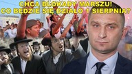 Żydzi chcą ZABLOKOWAĆ Marsz Powstania Warszawskiego! Odpowiedź Bąkiewicza