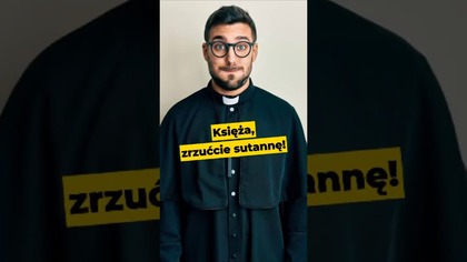 Księża, zrzućcie sutannę! #polityka #ksiądz #katolik #sutanna #Biblia #Jezus