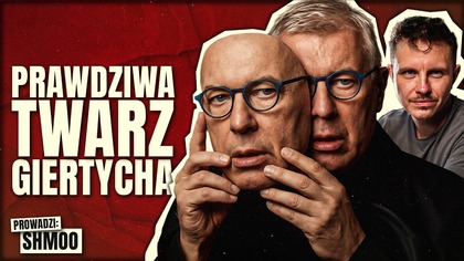 ROMAN GIERTYCH.  POKAZUJEMY PRAWDZIWĄ TWARZ | SHMOO